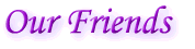 Our Friends
